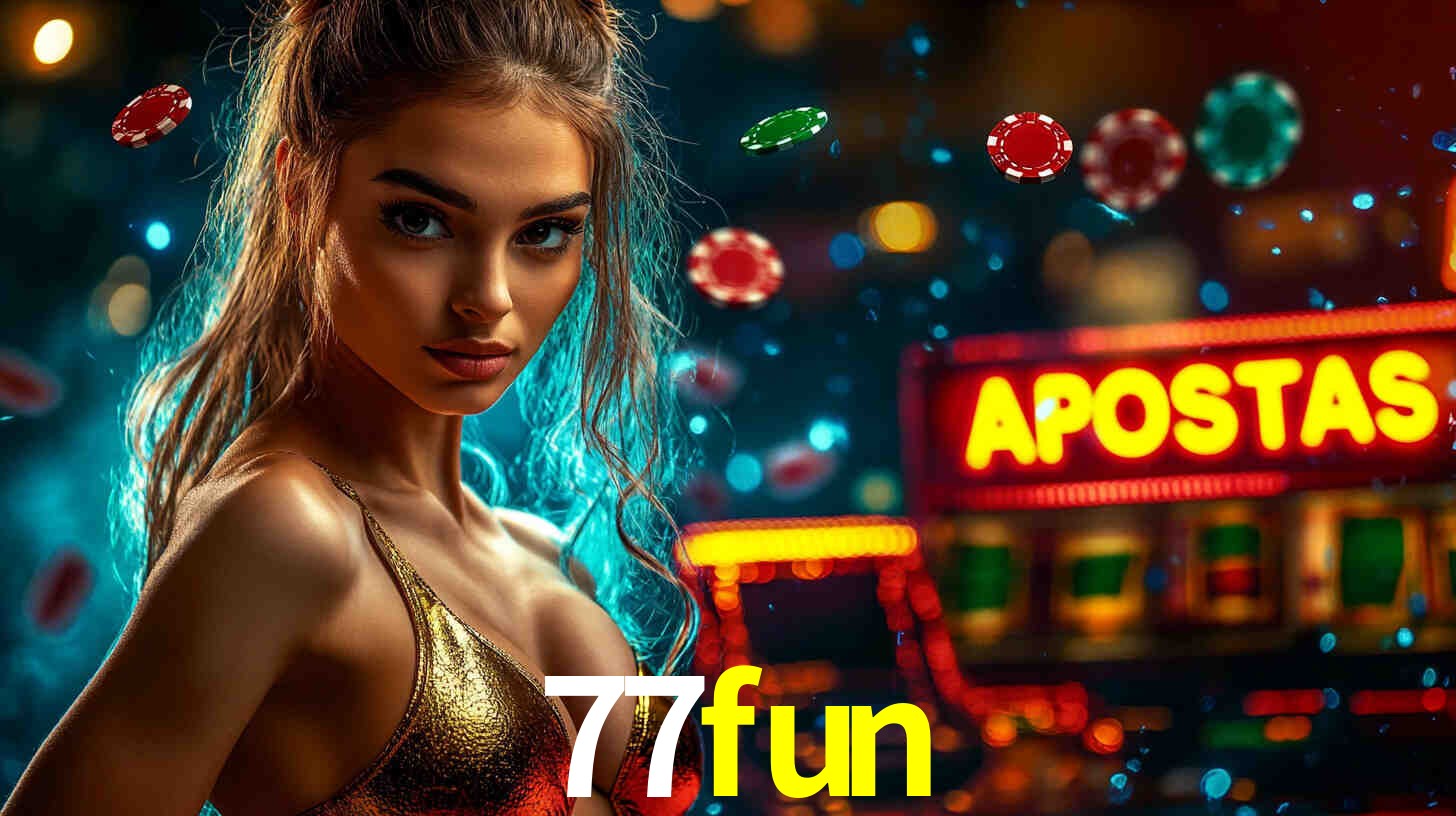 Apostas Esportivas na 77fun: Um Guia Completo